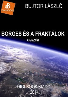 László Bujtor - Borges és a fraktálok [eKönyv: epub, mobi]