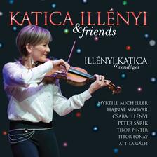 ILLÉNYI KATICA - Illényi Katica &amp; Friends - Illényi Katica és Vendégei CD