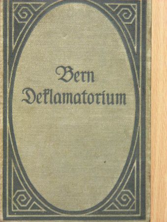 Maximilian Bern - Deklamatorium (gótbetűs) [antikvár]