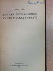 Kovács Imre - Magyar feudalizmus, magyar parasztság [antikvár]