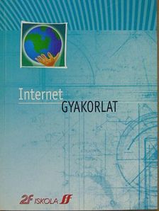 Internet gyakorlat [antikvár]