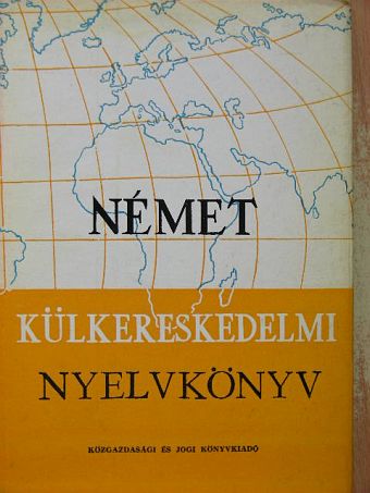 Dr. Bader Dezső - Német külkereskedelmi nyelvkönyv [antikvár]