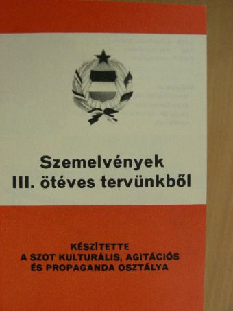 Szemelvények III. ötéves tervünkből [antikvár]