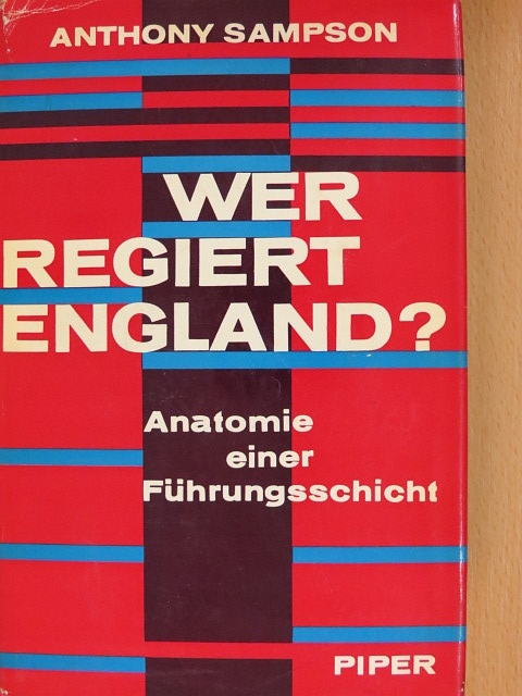 Anthony Sampson - Wer regiert England? [antikvár]
