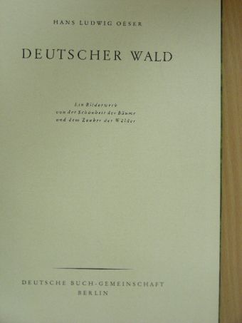 Hans Ludwig Oeser - Deutscher Wald [antikvár]