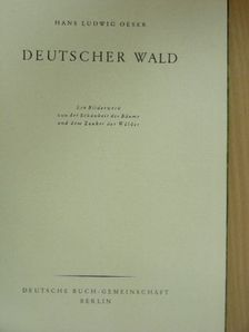 Hans Ludwig Oeser - Deutscher Wald [antikvár]