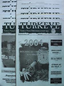 Túrkeve 2004. január-december [antikvár]