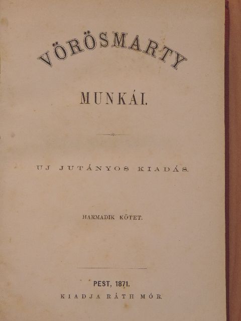 Vörösmarty - Vörösmarty munkái III. [antikvár]