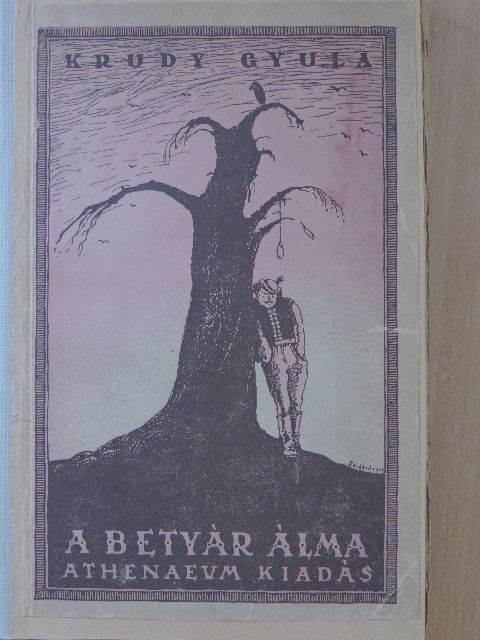 Krúdy Gyula - A betyár álma/Kleofásné kakasa [antikvár]