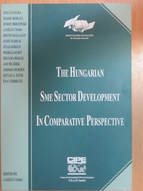Bruno Dallago - The hungarian SME sector development in comparative perspective [antikvár]