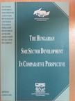 Bruno Dallago - The hungarian SME sector development in comparative perspective [antikvár]