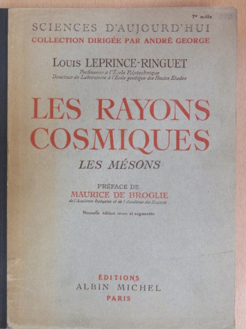 Maurice de Broglie - Les rayons cosmiques [antikvár]