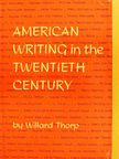 Willard Thorp - American writing in the twentieth century [antikvár]