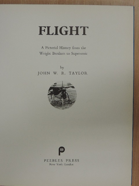 John W. R. Taylor - Flight [antikvár]