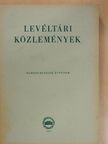 B. Lőrincz Zsuzsa - Levéltári közlemények XXXI. [antikvár]