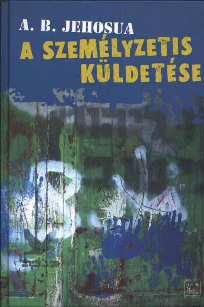 Jehosua, A. B. - A személyzetis küldetése [antikvár]