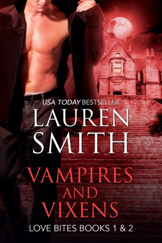 Smith Lauren - Vampires and Vixens - Love Bites Books 1 and 2 [eKönyv: epub, mobi]