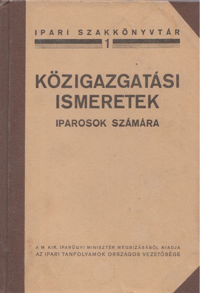 MOÓR JENŐ - Közigazgatási ismeretek iparosok számára [antikvár]
