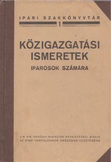 MOÓR JENŐ - Közigazgatási ismeretek iparosok számára [antikvár]