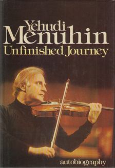 Yehudi Menuhin - Unfinished Journey [antikvár]