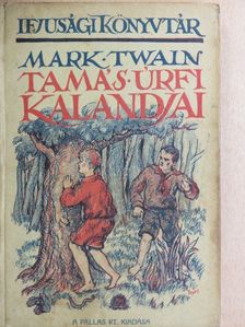 Mark Twain - Tamás urfi kalandjai [antikvár]