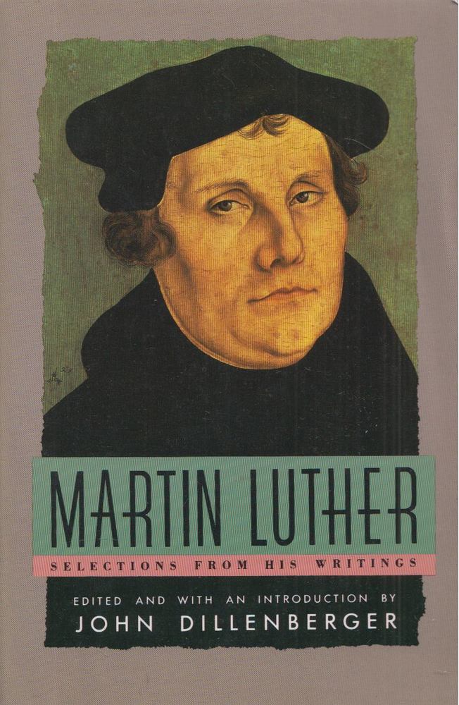 Martin Luther, John Dillenberger (ed.) - Martin Luther [antikvár]