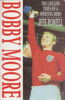 Jeff Powell - Bobby Moore [antikvár]