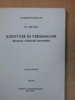 Dr. Tóth Gyula - Könyvtár és társadalom [antikvár]
