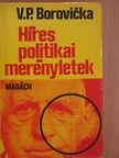 Václav Pavel Borovicka - Híres politikai merényletek [antikvár]
