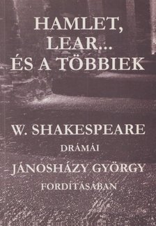 William Shakespeare - Hamlet Lear... és a többiek [antikvár]