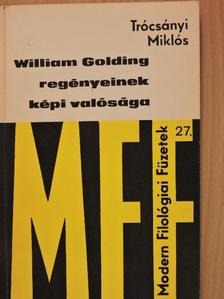 Trócsányi Miklós - William Golding regényeinek képi valósága [antikvár]