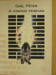 Gaál Péter - A csahos fenevad [antikvár]
