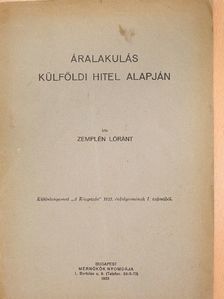Zemplén Lóránt - Áralakulás külföldi hitel alapján [antikvár]
