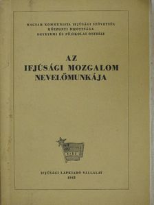 Dr. Gombár József - Az ifjúsági mozgalom nevelőmunkája [antikvár]