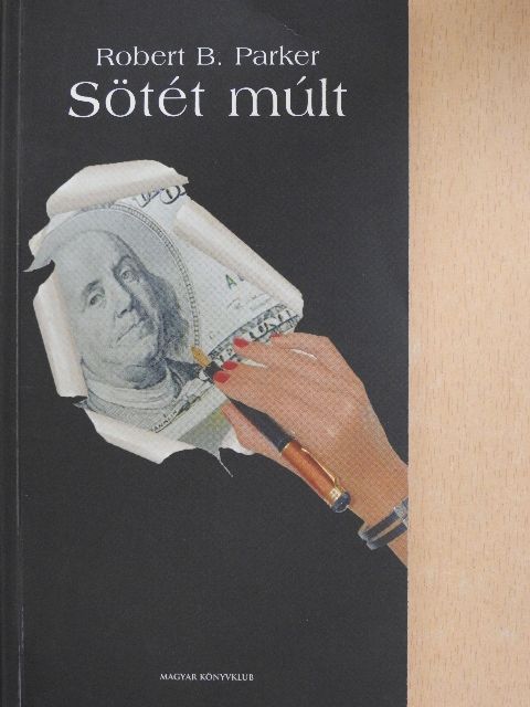 Robert B. Parker - Sötét múlt [antikvár]