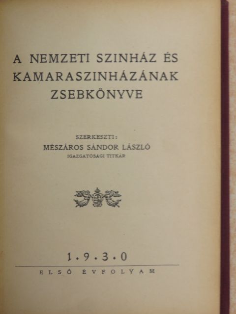 Bálint Lajos - A Nemzeti Szinház és Kamaraszinházának zsebkönyve 1930 [antikvár]