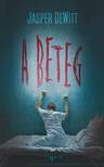 Jasper DeWitt - A beteg [eKönyv: epub, mobi]