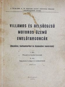 Golenszky Ferenc - Villamos és belsőégésű motoros üzemű emelőtargoncák [antikvár]