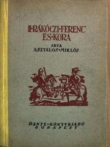 Asztalos Miklós - II. Rákóczi Ferenc és kora [antikvár]