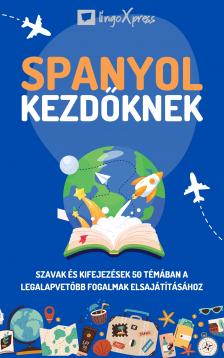 lingoXpress - Spanyol kezdőknek [eKönyv: epub, mobi]