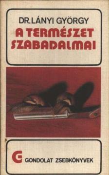 Lányi György - A természet szabadalmai [antikvár]