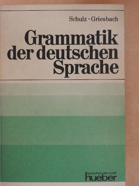 Dora Schulz - Grammatik der deutschen Sprache [antikvár]