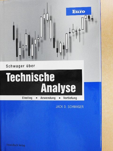 Jack D. Schwager - Schwager über Technische Analyse [antikvár]