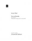 PäRT, ARVO - DE PROFUNDIS. PSALM 130 FÜR MÄNNERCHOR, SCHLAGZEUG AD LIB. UND ORGEL