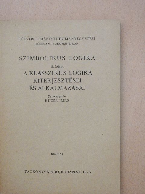 Madarászné Zsigmond Anna - Szimbolikus logika II. [antikvár]