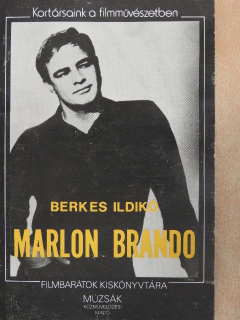 Berkes Ildikó - Marlon Brando [antikvár]