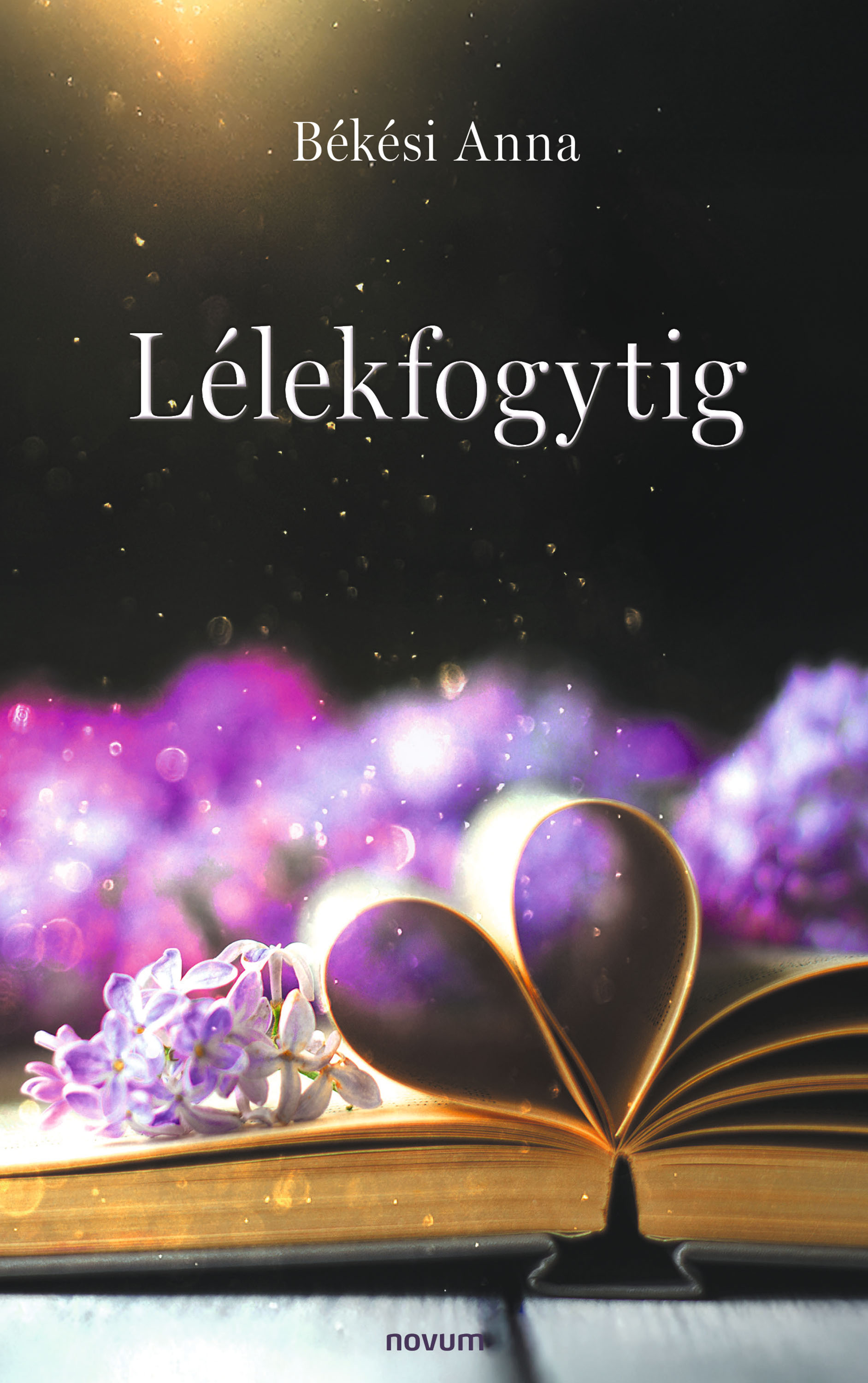 Békési Anna - Lélekfogytig [eKönyv: epub, mobi]