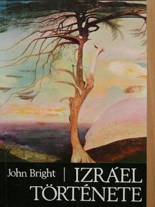 John Bright - Izráel története [antikvár]