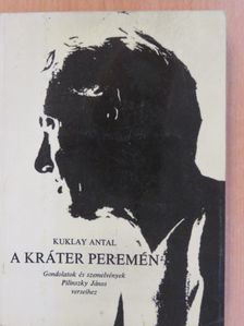 Kuklay Antal - A kráter peremén (dedikált példány) [antikvár]