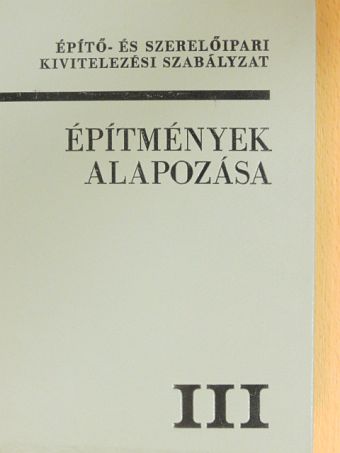Építő- és szerelőipari kivitelezési szabályzat III. [antikvár]